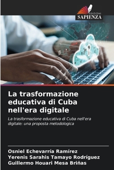 La trasformazione educativa di Cuba nell'era digitale (Italian Edition)