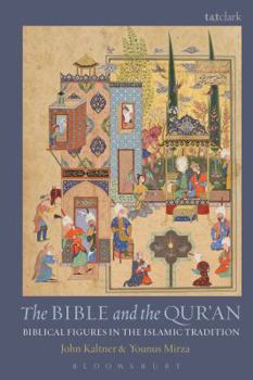 Paperback The Bible and the Qur'an: Biblical Figures in the Islamic Tradition Book