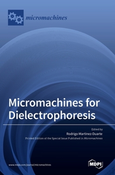 Hardcover Micromachines for Dielectrophoresis Book