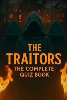 The Traitors UK: The Complete Quiz Book