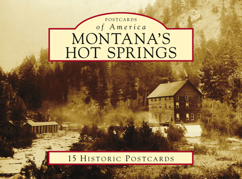 Loose Leaf Montana's Hot Springs Book