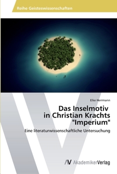 Paperback Das Inselmotiv in Christian Krachts "Imperium" [German] Book