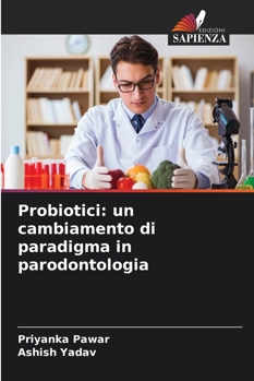 Paperback Probiotici: un cambiamento di paradigma in parodontologia [Italian] Book