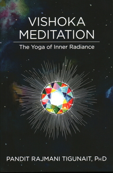 Paperback Vishoka Meditation: The Yoga of Inner Radiance Book
