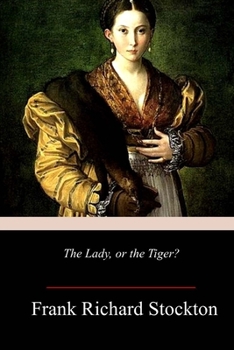 Paperback The Lady, or the Tiger? Book