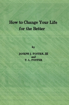 How to Change Your Life for the Better