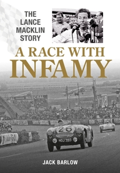 Paperback A Race with Infamy: The Lance Macklin Story Book