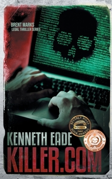 Killer.com - Book #5 of the Brent Marks Legal Thrillers