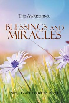 Paperback The Awakening: Blessings and Miracles Book