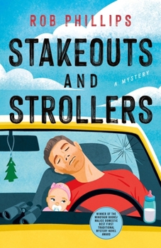 Hardcover Stakeouts and Strollers: A Mystery Book