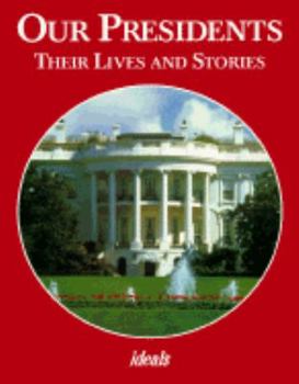 Paperback Our Presidents: Their Lives and Stories Book