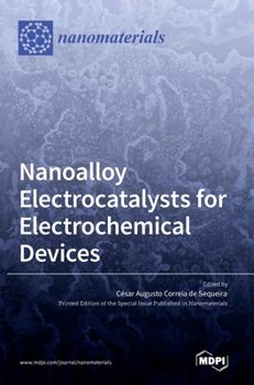 Hardcover Nanoalloy Electrocatalysts for Electrochemical Devices Book