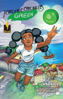 Achromatic Chronicles : Green (Connected Cover)