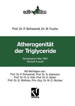 Paperback Atherogenität Der Triglyceride: Symposium Mai 1991 Schloß Fuschl [German] Book