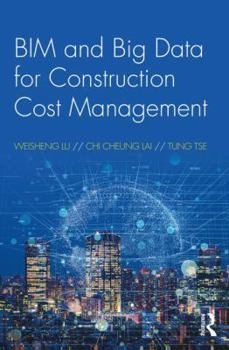 Hardcover Bim and Big Data for Construction Cost Management Book