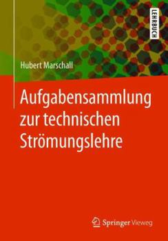 Paperback Aufgabensammlung Zur Technischen Strömungslehre [German] Book