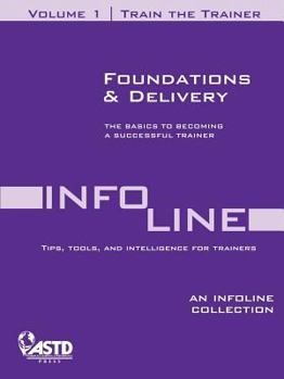 Paperback Train the Trainer Vol 1: Foundations & Delivery Book