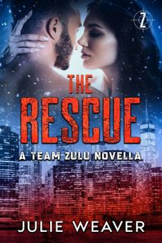 Paperback The Rescue: A Team Zulu Christmas Novella (Team Zulu Series) Book