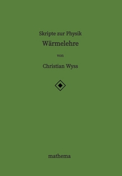 Skripte zur Physik - Wärmelehre