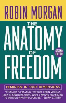 Paperback Anatomy of Freedom: Feminism in Four Dimensions Book