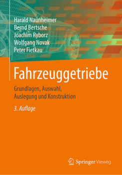 Hardcover Fahrzeuggetriebe: Grundlagen, Auswahl, Auslegung Und Konstruktion [German] Book