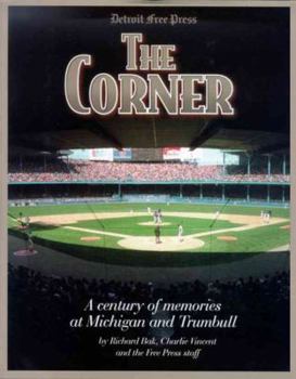 Hardcover The Corner: A Century of Memories at Michigan and Trumbull Book