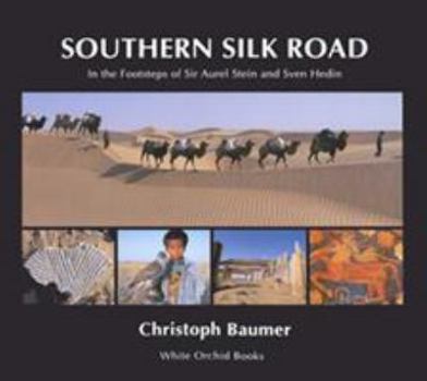 Paperback Southern Silk Road: In the Footsteps of Sir Aurel Book