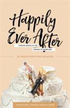 Paperback Happily Ever After: Finding Grace in the Messes of Marriage Book