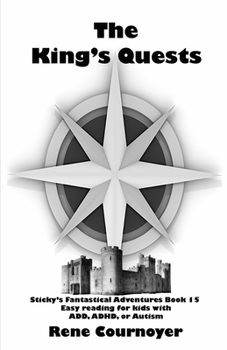 The Kings Quest: Book 15 (Sticky's Fantastical Adventures)