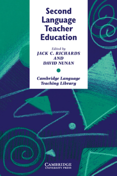 Second Language Teacher Education (Cambridge Language Teaching Library) - Book  of the Cambridge Language Teaching Library