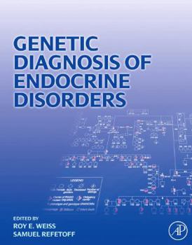 Hardcover Genetic Diagnosis of Endocrine Disorders Book