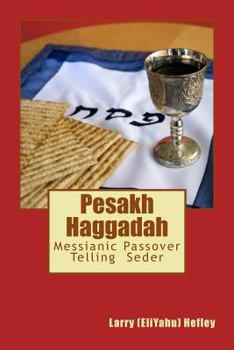 Paperback Pesakh Haggadah: Messianic Exodus Telling Seder Book