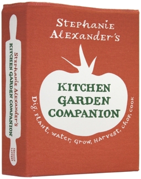 Kitchen Garden Companion: Growing