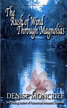 Paperback The Rush of Wind Through Magnolias Book