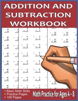 Paperback Addition and Subtraction Workbook: Math Practice for Ages 4-8 Book