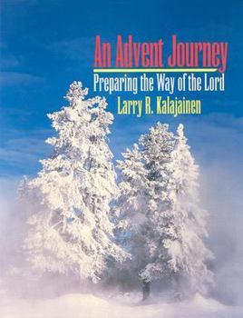 Paperback An Advent Journey Preparing the Way of the Lord Book