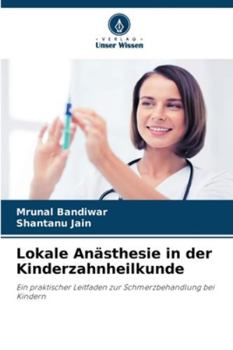 Paperback Lokale Anästhesie in der Kinderzahnheilkunde [German] Book