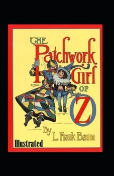 Paperback The Patchwork Girl of Oz Illustrated Book