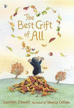 Paperback The Best Gift of All (Mole and Friends) Book