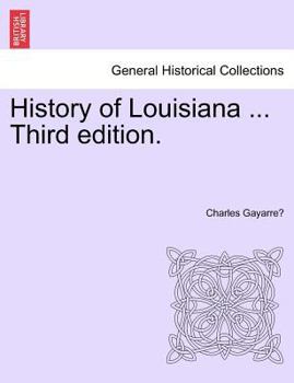 Paperback History of Louisiana ... Vol. II Third Edition. Book