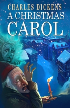 Paperback A Christmas Carol in Prose; Being a Ghost Story of Christmas: a classics illustrated Book