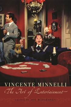 Paperback Vincente Minelli: The Art of Entertainment Book