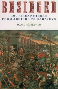 Paperback Besieged: 100 Great Sieges from Jericho to Sarajevo Book
