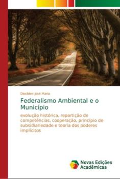 Paperback Federalismo Ambiental e o Município [Portuguese] Book