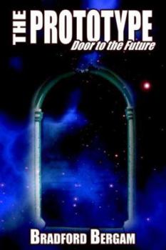 Paperback The Prototype: Door to the Future Book