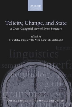 Paperback Telicity, Change, and State: A Cross-Categorial View of Event Structure Book