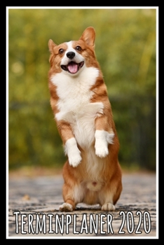 Terminplaner 2020: Jahresplaner von September 2019 bis Dezember 2020 mit Hund - Planer mit 174 Seiten in weiß im Format A5 mit glänzendem Soft Cover. (German Edition)