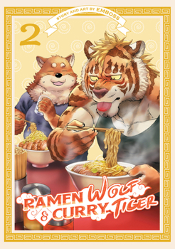 Ramen Wolf and Curry Tiger Vol. 2 - Book #2 of the Ramen Wolf and Curry Tiger