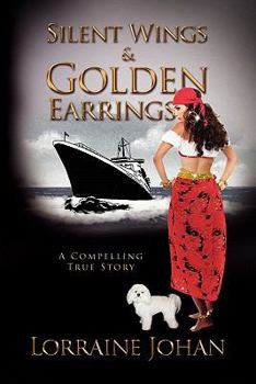 Paperback Silent Wings and Golden Earrings Book