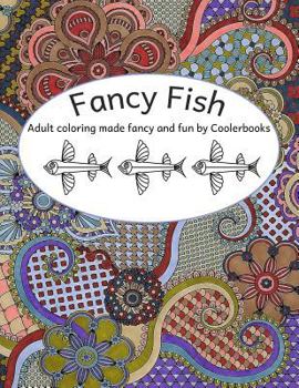 Paperback Fancy Fish: Adult coloring made fabulous and fun by Coolerbooks Book